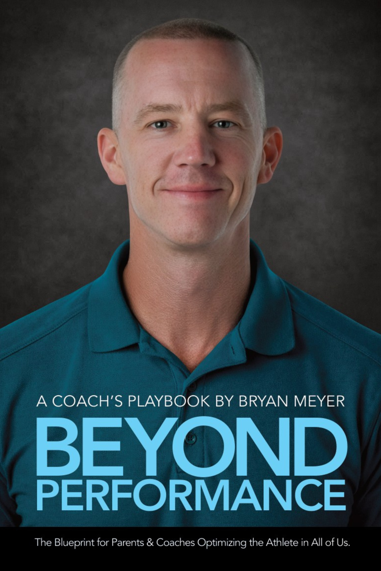 Beyond Performance Beyond Performance: The Blueprint to Developing Athletes
